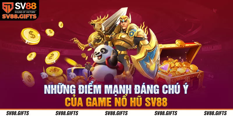 Nổ Hũ SV88 – Tựa Game Slot Đình Đám Trên Thị Trường Hiện Nay